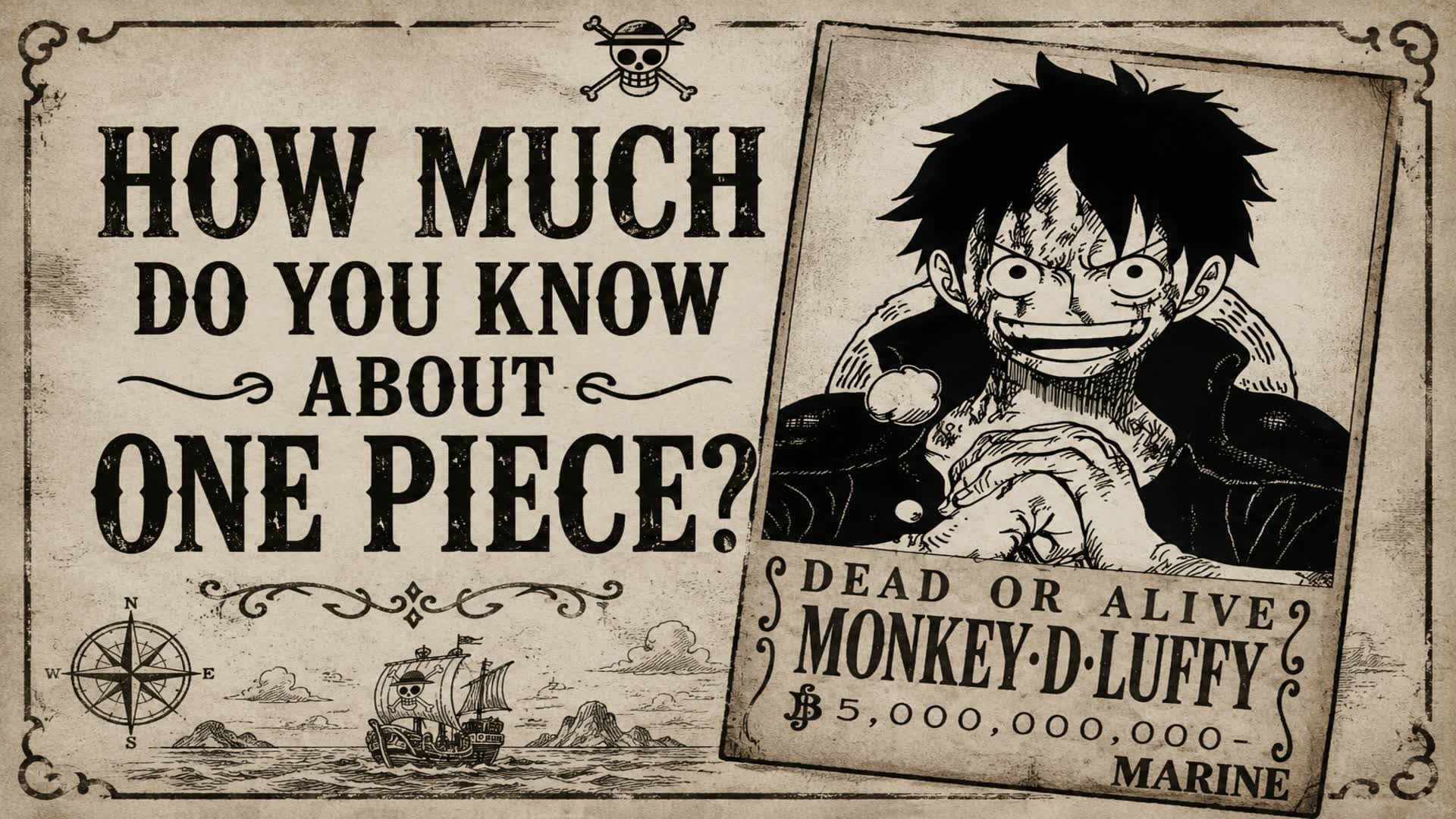 HOW MUCH DO YOU KNOW ABOUT ONE PIECE?