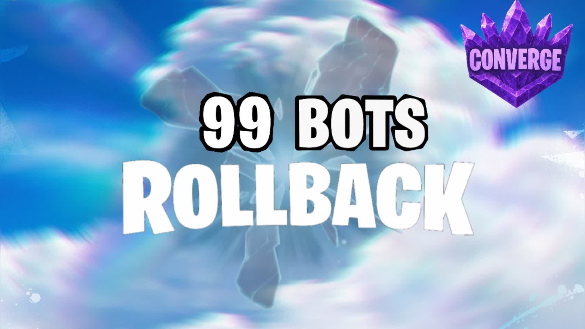 99 Bots: Rollback