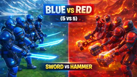 BLUE VS RED (5 VS 5) (SWORD VS HAMMER)