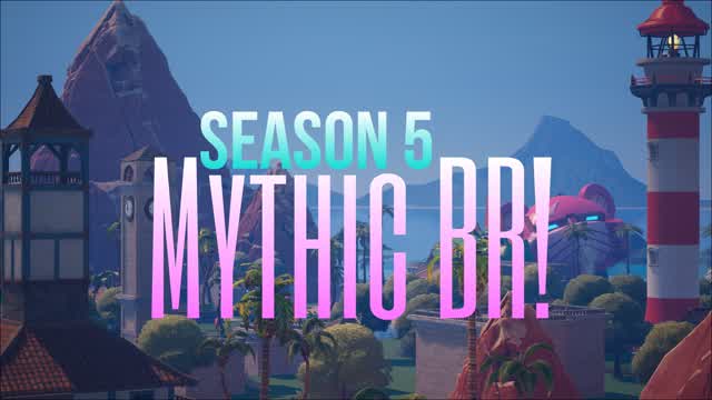 Mythic BR!