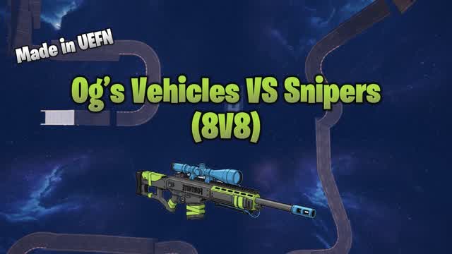 ✨ Og’s Vehicles VS Snipers (8V8) ✨
