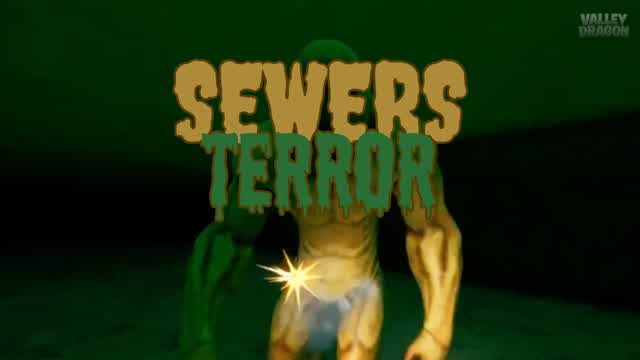 SEWERS TERROR [HORROR]