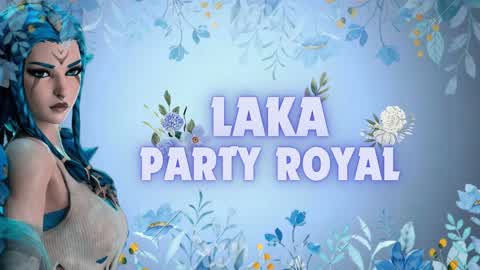 LAKA PARTY ROYALE