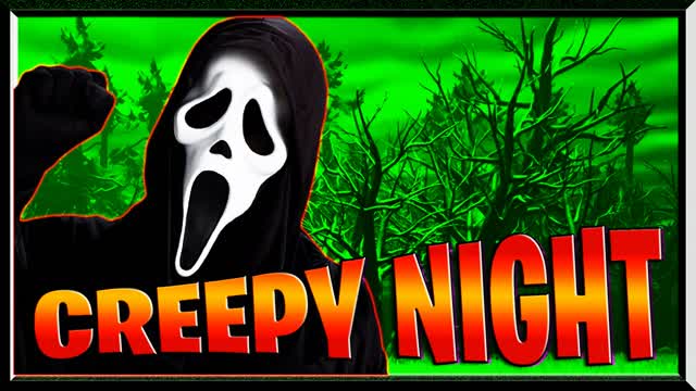 CREEPY NIGHT