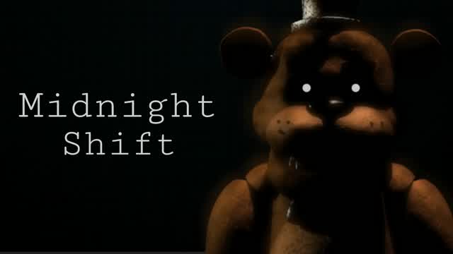 FNAF: Midnight Shift