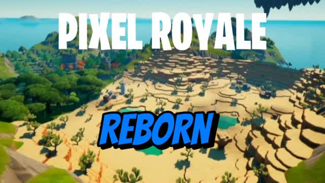 Pixel royale Chapter 2 season 1 REBORN