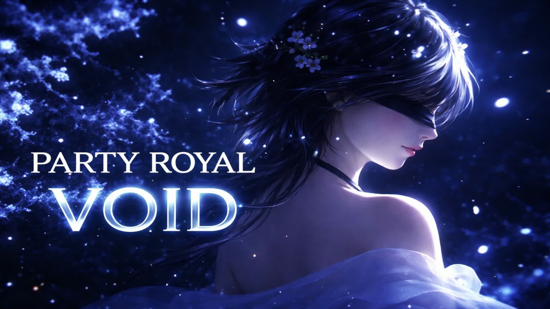 PARTY ROYAL VOID