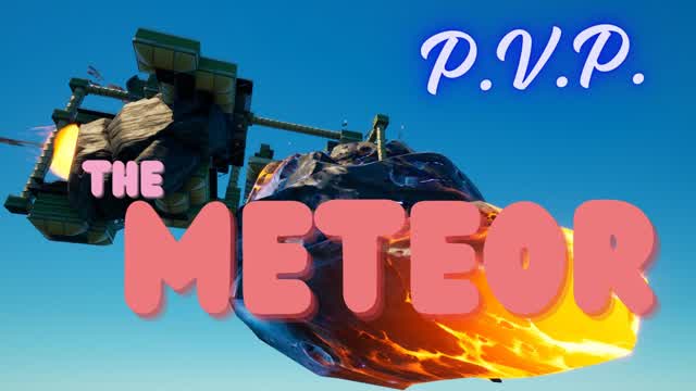 The meteor - PVP