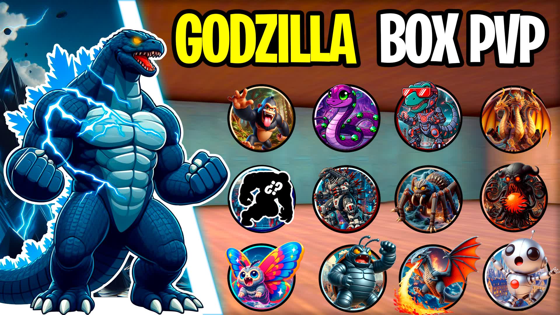 🦖Godzilla Box PVP📦