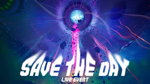 LIVE EVENT: SAVE THE DAY