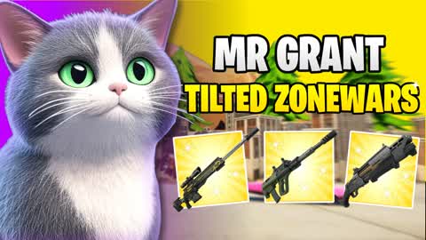 MR GRANT TILTED ZONE WARS (ALL WEAPONS)