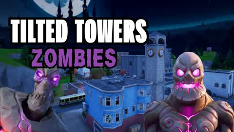 TILTED TOWERS ZOMBIES🧟‍♂️