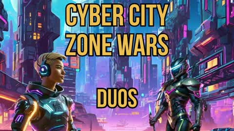 Duos - Cyber City Zone Wars
