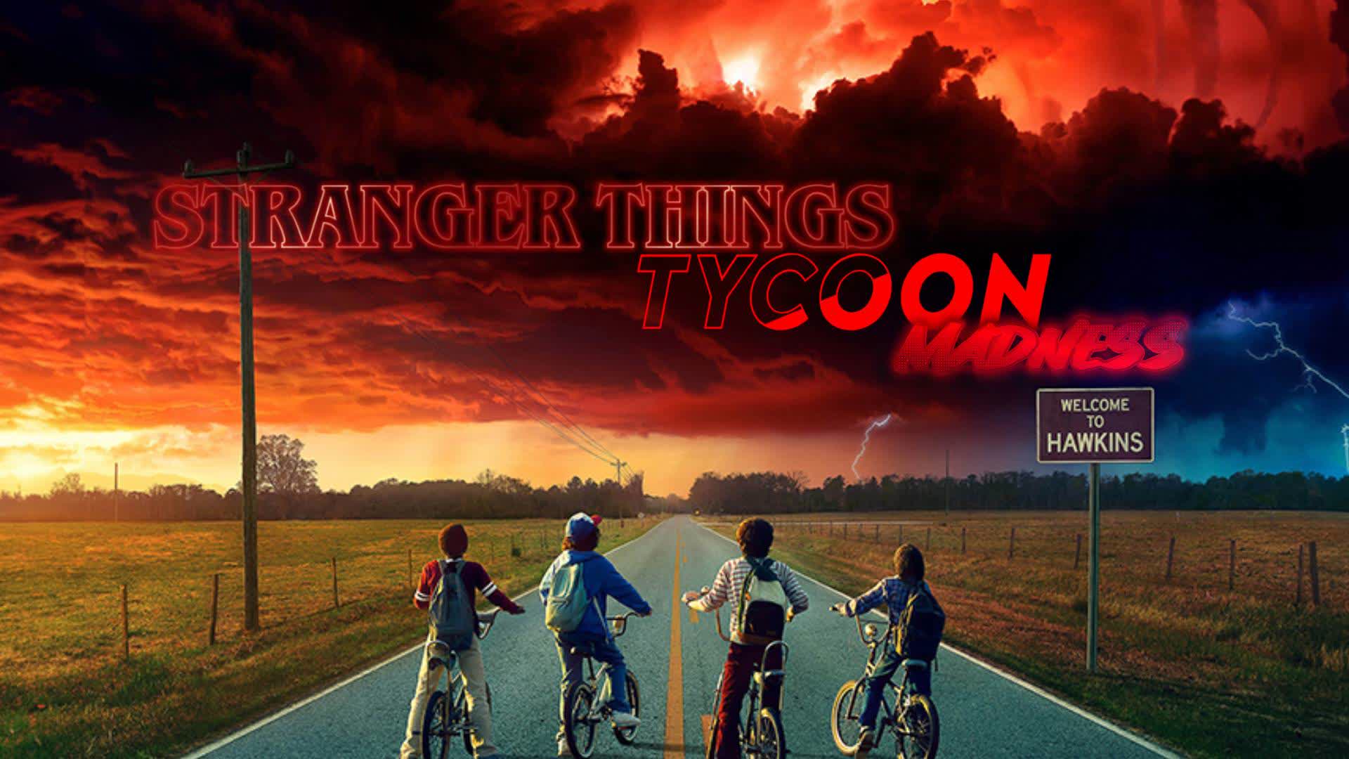 Stranger Things Tycoon Madness