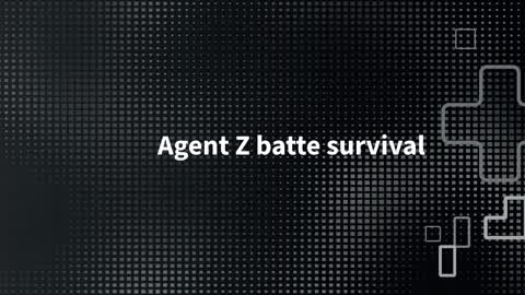 Agent Z  Battle survival