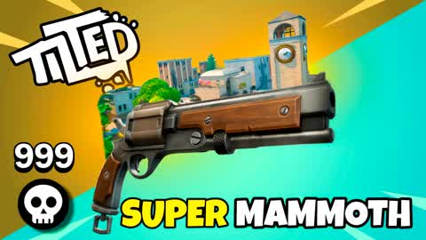 🔫SUPER MAMMOTH