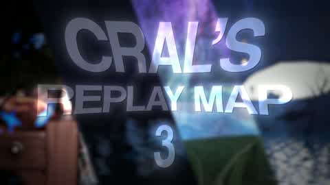 Cral's Replay Map 3