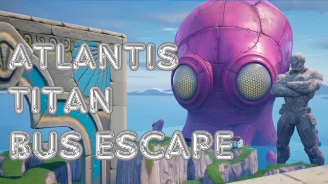 ATLANTIS TITAN BUS ESCAPE