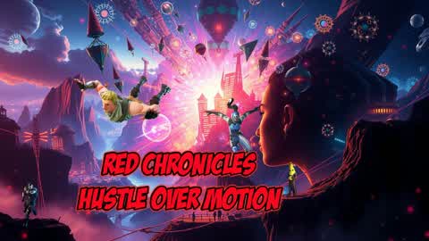 Red Chronicles: Hustle Over Motion