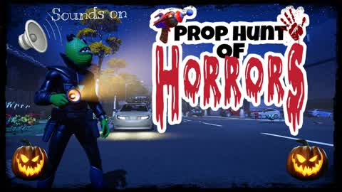 Prop Hunt of Horrors