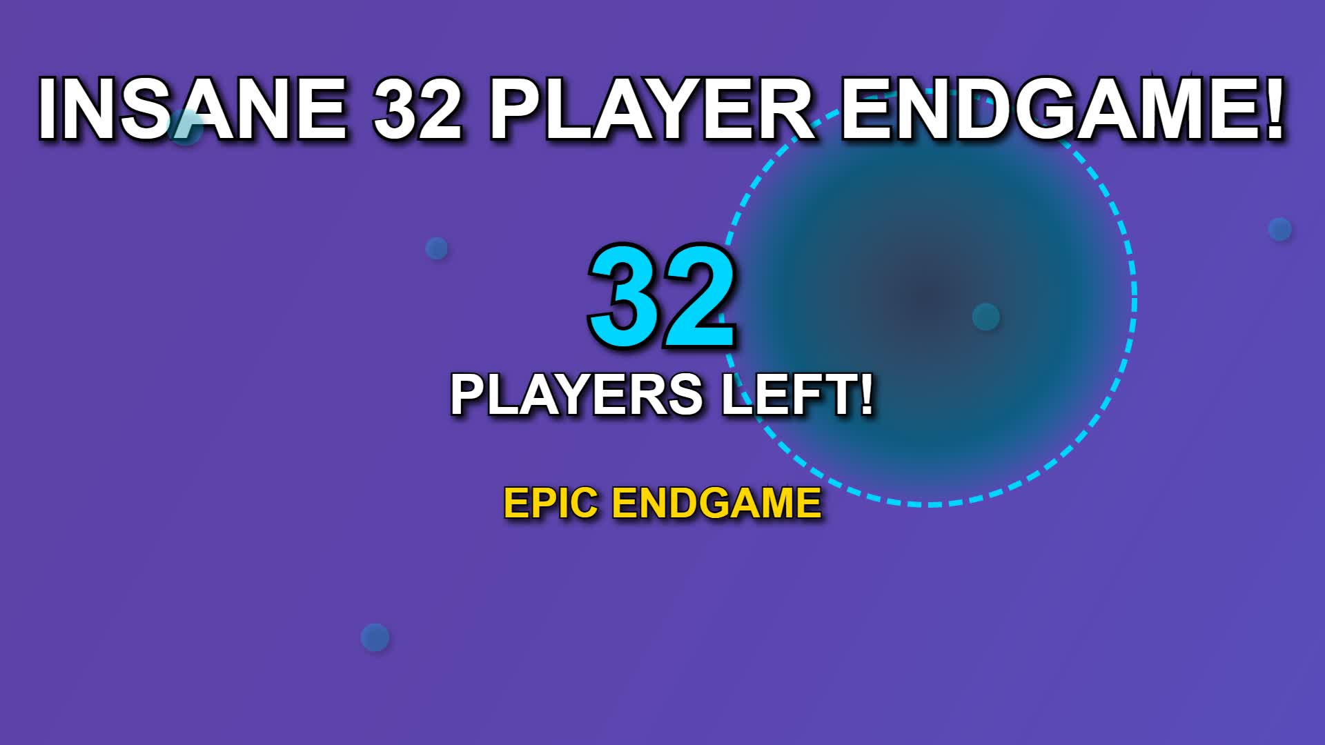 32 Player EndGame
