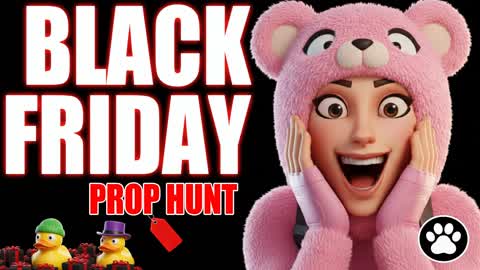 BLACK FRIDAY 🏷️ PROP HUNT