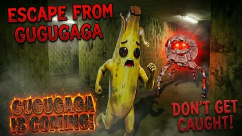 ESCAPE FROM GUGUGAGA