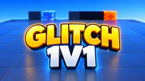 GLITCH 1V1