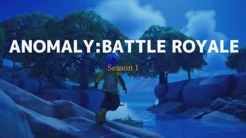 Anomaly Battle Royale S1