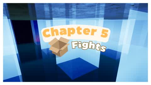 Chapter 5 Box Fights!
