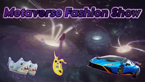 🚗 METAVERSE FASHION SHOW 🎸