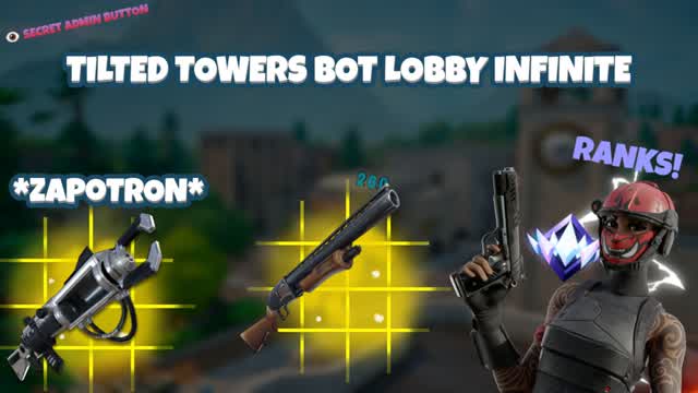 Tilted Towers Bot Infinite