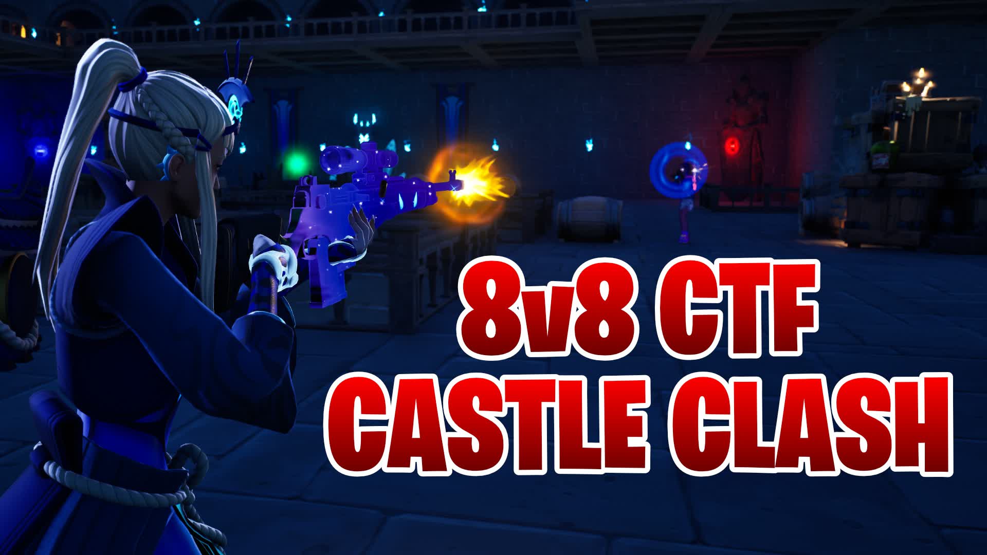 🔥 Castle Clash 🔥 - 8v8 CTF