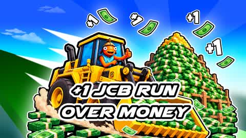 +1 JCB RUN OVER MONEY