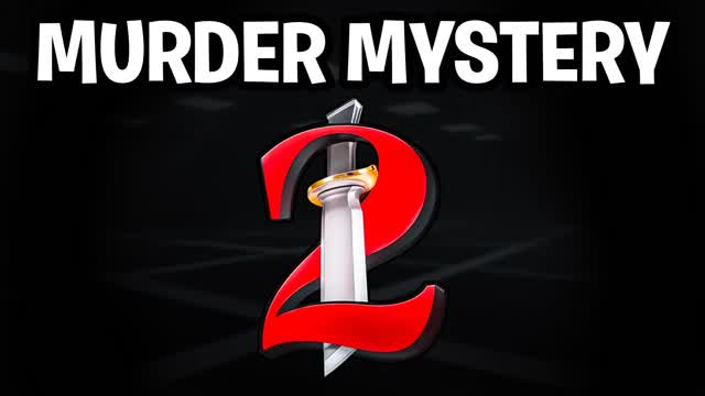 MURDER MYSTERY 2 [MM2]