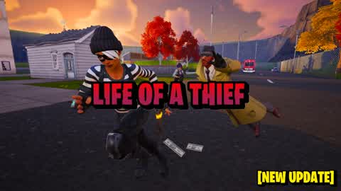 💰LIFE OF A THIEF💰