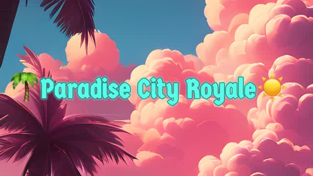 🌴Paradise City Royale☀️