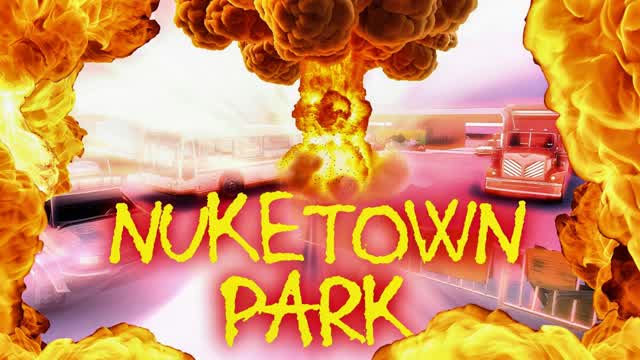 NUKE TOWN PARK FFA
