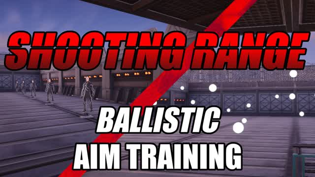 SHOOTING RANGE | BALLISTIC AIM TRAINING