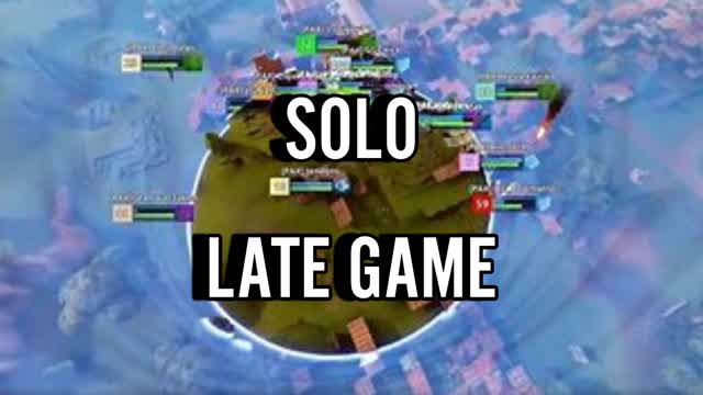 Solo late game!
