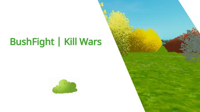 BushFight | Kill Wars