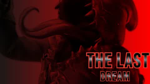 The Last Dream